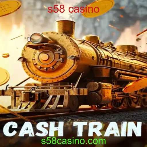 CashTrain: Descubra a Emoção do s58 Casino