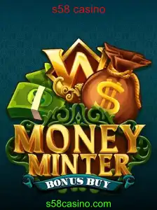 MoneyMinterBonusBuy: Descubra a Nova Sensação do s58 Casino
