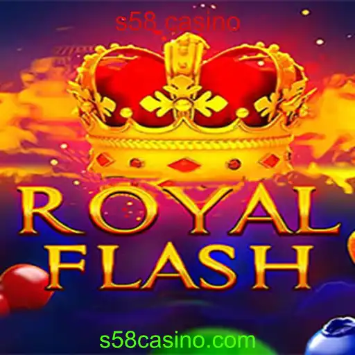 Tudo o que Você Precisa Saber sobre o Jogo RoyalFlash no s58 Casino